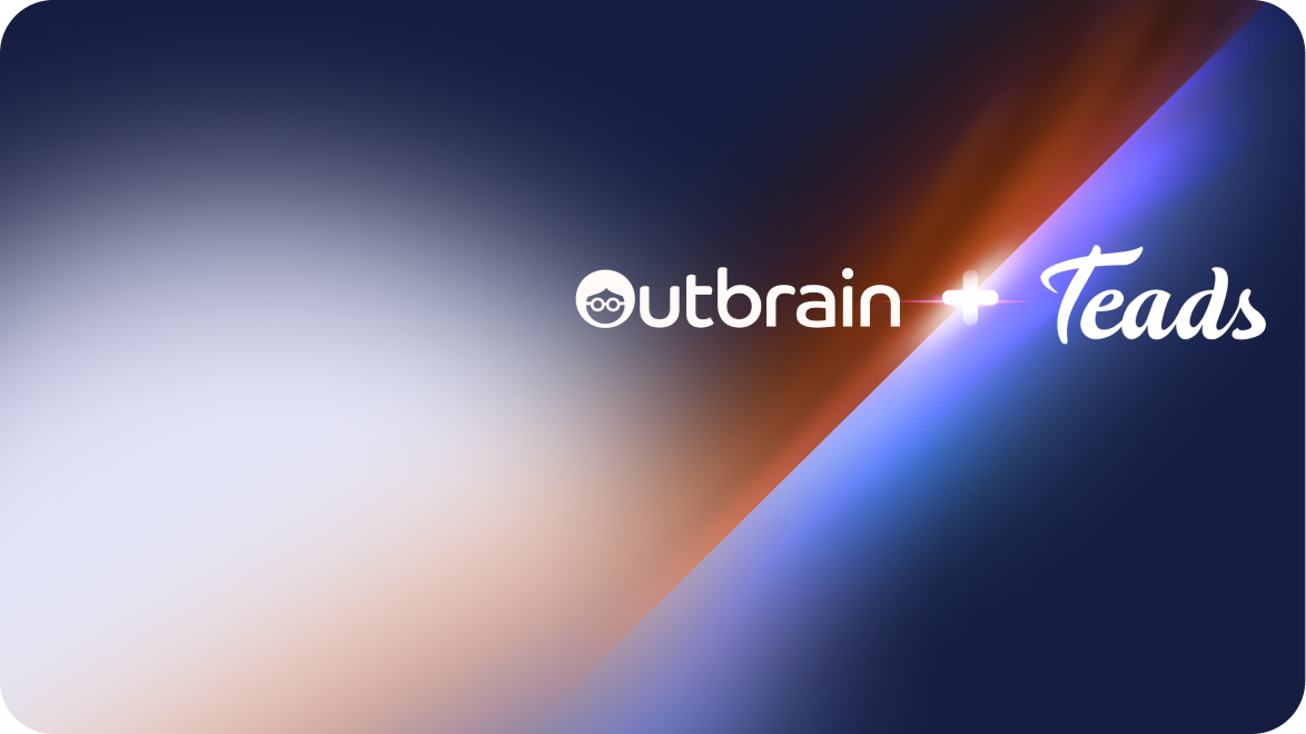 Un momento transformador: Outbrain se fusiona con Teads, plataforma líder en branding y vídeo omnicanal